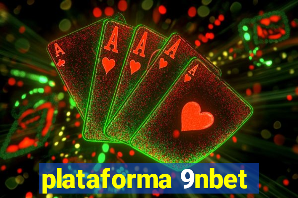 plataforma 9nbet